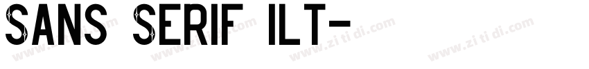 Sans Serif ilt字体转换 Sans Serif ilt字体转换